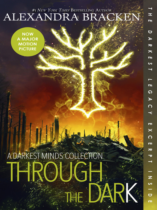 Title details for Through the Dark: A Darkest Minds Collection by Alexandra Bracken - Available